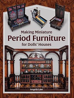 eBook (epub) Making Miniature Period Furniture for Dolls' Houses de Angela Law