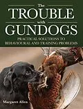E-Book (epub) The Trouble with Gundogs von Margaret Allen