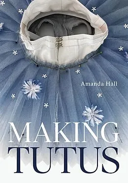 E-Book (epub) Making Tutus von Amanda Hall