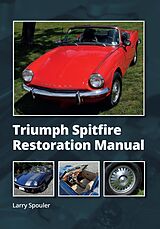 eBook (epub) Triumph Spitfire Restoration Manual de Larry Spouler