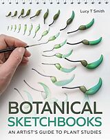 eBook (epub) Botanical Sketchbooks de Lucy T Smith