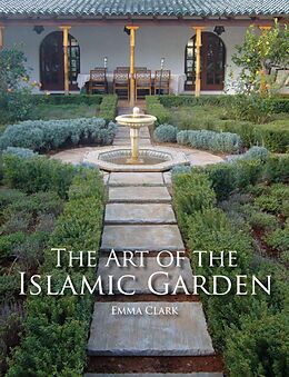 eBook (epub) The Art of the Islamic Garden de Emma Clark