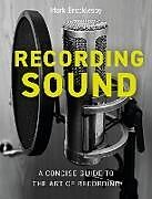 Couverture cartonnée Recording Sound de Mark Brocklesby