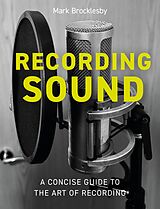 eBook (epub) Recording Sound de Mark Brocklesby