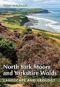 E-Book (epub) North York Moors and Yorkshire Wolds von Tony Waltham