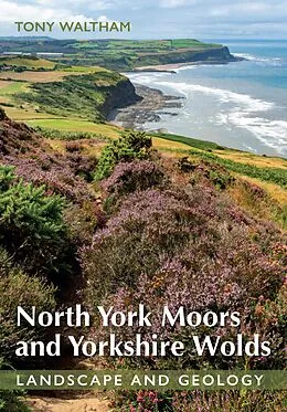 E-Book (epub) North York Moors and Yorkshire Wolds von Tony Waltham