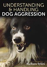 eBook (epub) Understanding &amp; Handling Dog Aggression de Barbara Sykes