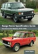 Livre Relié Range Rover Specification Guide de James Taylor