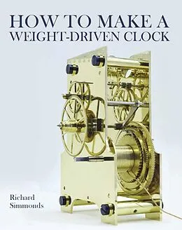 E-Book (epub) How to Make a Weight-Driven Clock von Richard Simmonds