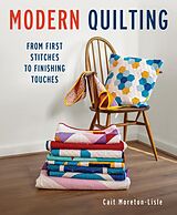 E-Book (epub) Modern Quilting von Cait Moreton-Lisle