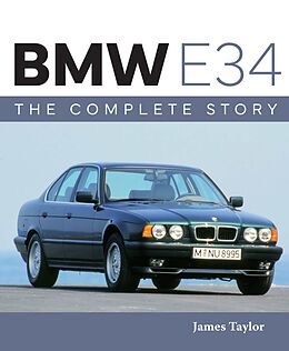 eBook (epub) BMW E34 - The Complete Story de James Taylor