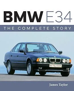 E-Book (epub) BMW E34 - The Complete Story von James Taylor