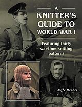 eBook (epub) A Knitter's Guide to World War 1 de Joyce Meader