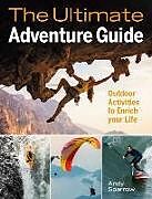 Couverture cartonnée Ultimate Adventure Guide de Andy Sparrow