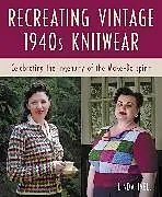 Kartonierter Einband Recreating Vintage 1940s Knitwear von Linda Ivell
