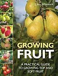 E-Book (epub) Growing Fruit von Chris Whitelock
