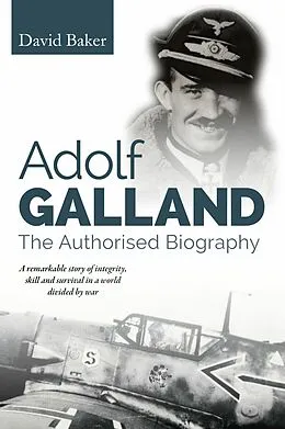 E-Book (epub) Adolf Galland von David Baker