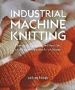 Fester Einband Industrial Machine Knitting von Szilvia Nagy