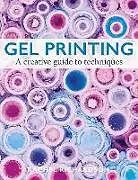 Kartonierter Einband Gel Printing von Richardson Rachel