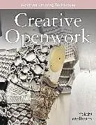 Kartonierter Einband Creative Openwork - Machine Knitting Techniques von Yakshi Malhotra