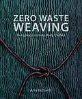 E-Book (epub) Zero Waste Weaving von Ann Richards