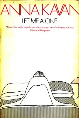 E-Book (epub) Let Me Alone von Anna Kavan