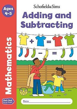 Couverture cartonnée Get Set Mathematics: Adding and Subtracting, Early Years Foundation Stage, Ages 4-5 de Sophie Le Schofield & Sims, Marchand, Reddaway