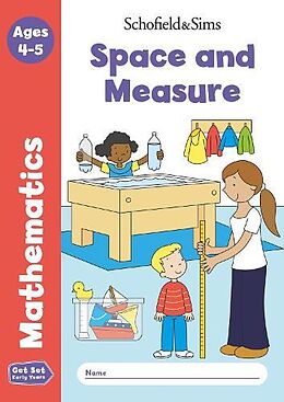 Couverture cartonnée Get Set Mathematics: Space and Measure, Early Years Foundation Stage, Ages 4-5 de Sophie Le Schofield & Sims, Marchand, Reddaway