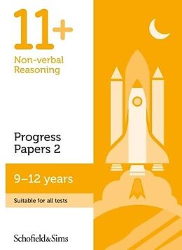 Kartonierter Einband 11+ Non-verbal Reasoning Progress Papers Book 2: KS2, Ages 9-12 von Rebecca Schofield & Sims, Brant