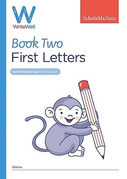Couverture cartonnée WriteWell 2: First Letters, Early Years Foundation Stage, Ages 4-5 de Schofield & Sims, Carol Matchett
