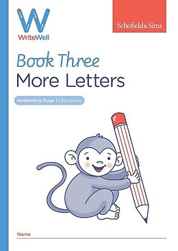 Couverture cartonnée WriteWell 3: More Letters, Early Years Foundation Stage, Ages 4-5 de Schofield & Sims, Carol Matchett
