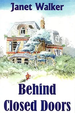 E-Book (epub) Behind Closed Doors von Janet Walker
