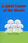 E-Book (pdf) Quiet Corner of the Woods von Sylvia Coombs