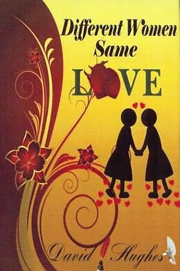 E-Book (pdf) Different Women Same Love von David Hughes
