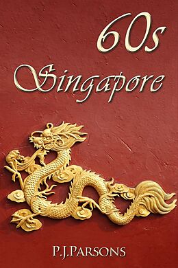 E-Book (pdf) 60s Singapore von P J Parsons