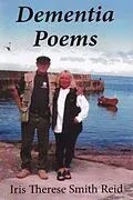 E-Book (epub) Dementia Poems von Iris Therese Smith Reid