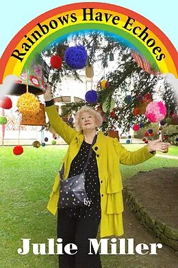 E-Book (pdf) Rainbows Have Echoes von Julie Miller