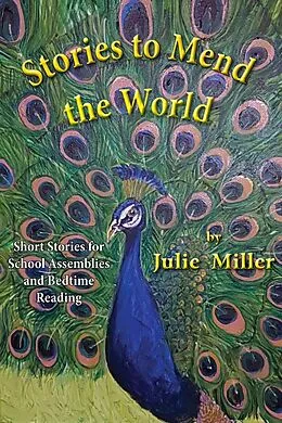 E-Book (pdf) Stories to Mend the World von Julie Miller