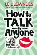 Couverture cartonnée How to Talk to Anyone de Leil Lowndes