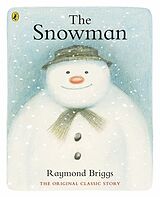 Couverture cartonnée The Snowman. 35th Anniversary Edition de Raymond Briggs