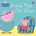 E-Book (epub) Peppa Pig: Daddy Pig's Old Chair von Ladybird