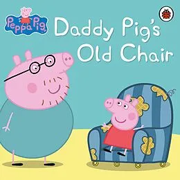 E-Book (epub) Peppa Pig: Daddy Pig's Old Chair von Ladybird