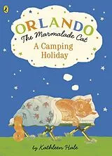 Kartonierter Einband Orlando the Marmalade Cat: A Camping Holiday von Hale Kathleen