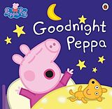 Broché Goodnight Peppa de Peppa Pig