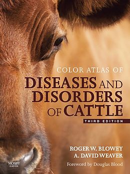 E-Book (epub) Color Atlas of Diseases and Disorders of Cattle E-Book von Roger Blowey, A. David Weaver