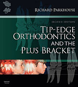 eBook (epub) Tip-Edge Orthodontics and the Plus Bracket de Richard Parkhouse