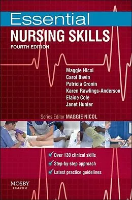 E-Book (pdf) Essential Nursing Skills E-Book von Maggie Nicol, Rm Bavin RGN, BSc(Hons) Cronin RGN