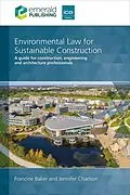 E-Book (pdf) Environmental Law for Sustainable Construction von Francine Baker, Jennifer Charlson