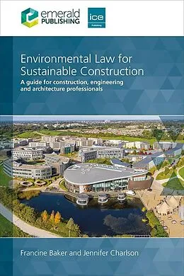 E-Book (pdf) Environmental Law for Sustainable Construction von Francine Baker, Jennifer Charlson