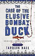 Livre Relié The Case of the Elusive Bombay Duck de Hall Tarquin